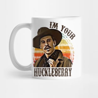 I'm Your Huckleberry Mug